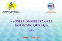 “Sosial məsuliyyətli gələcək quraq” adlı layihənin icrasına start verildi